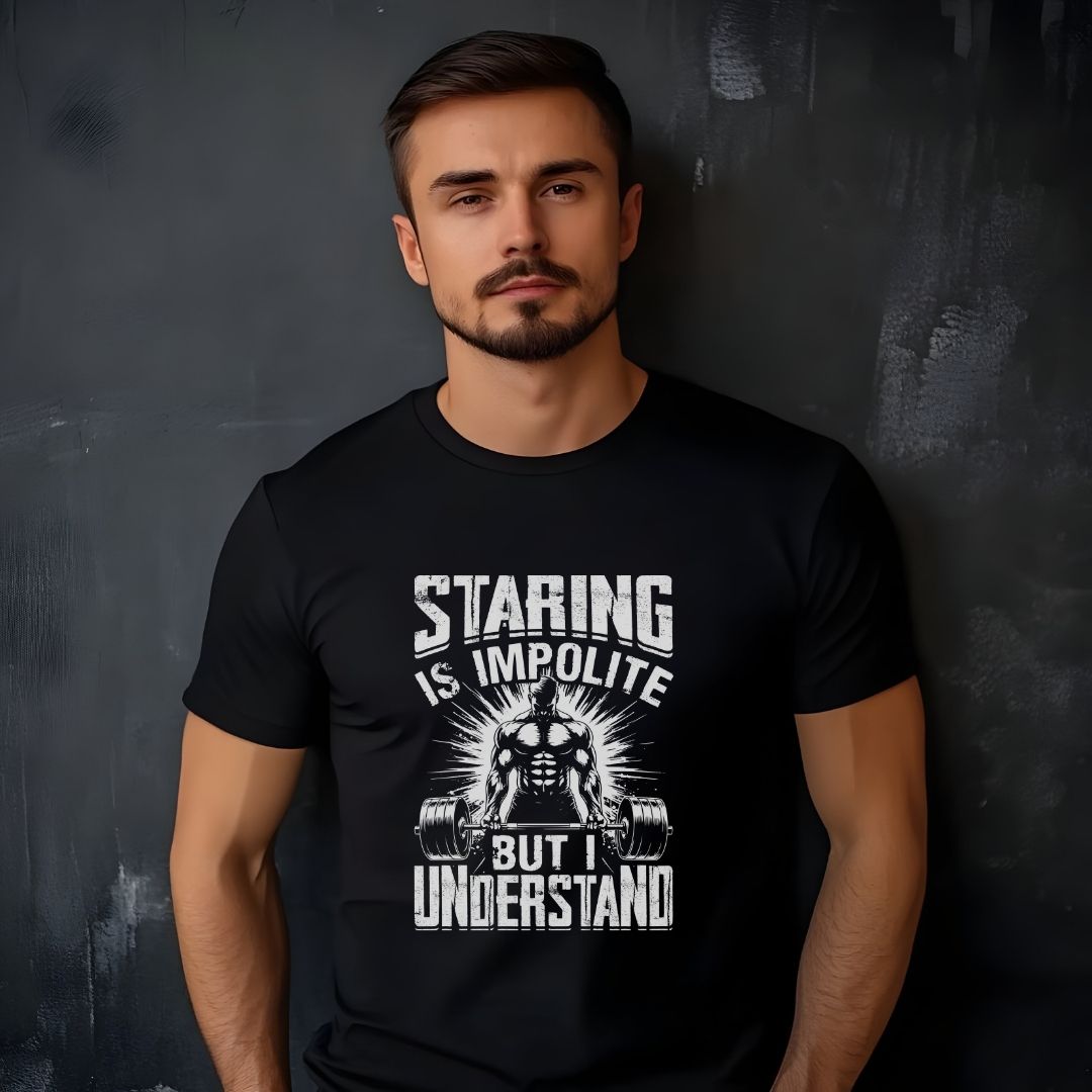 Staring is Impolite Fitness T-Shirt | Unisex Gym Tee